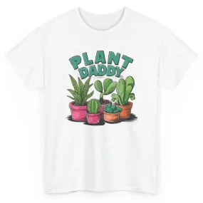 Plant Daddy Dad T-shirt